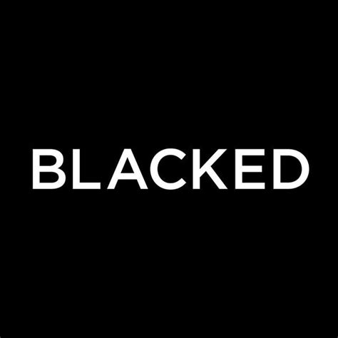 blackedxofficial|BLACKED .